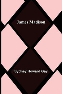 Cover image for James Madison