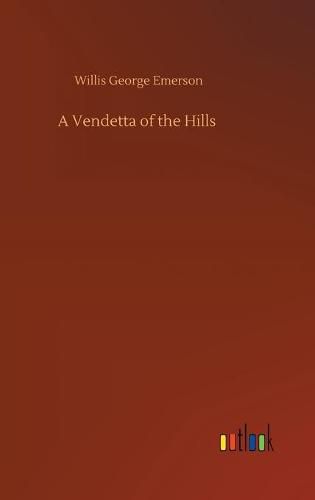 A Vendetta of the Hills