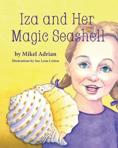 Cover image for Iza and Her Magic Seashell
