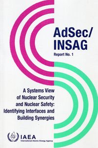 Cover image for A Systems View of Nuclear Security and Nuclear Safety