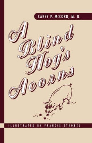 Cover image for A Blind Hog's Acorns