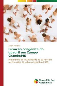 Cover image for Luxacao congenita do quadril em Campo Grande/MS