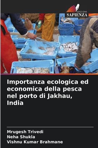 Cover image for Importanza ecologica ed economica della pesca nel porto di Jakhau, India
