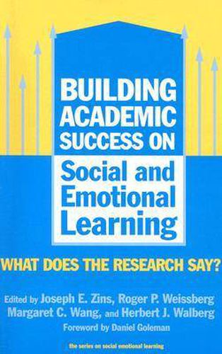 Building Academic Success on Social and Emotional Learning: What Does the Research Say?