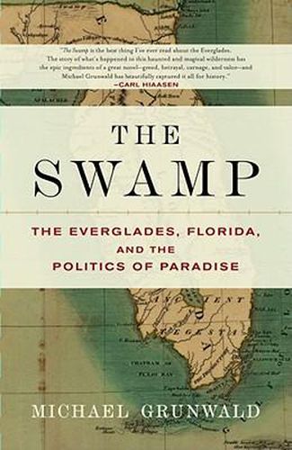 Cover image for The Swamp: The Everglades, Florida, and the Politics of Paradise