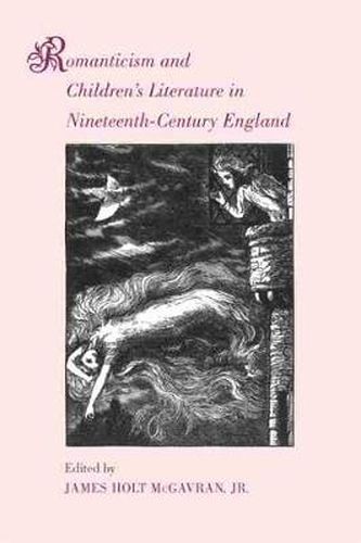 Cover image for Romanticism and Children's Literature in Nineteenth-Century England
