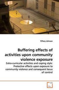 Cover image for Buffering Effects of Activities Upon Community Violence Exposure