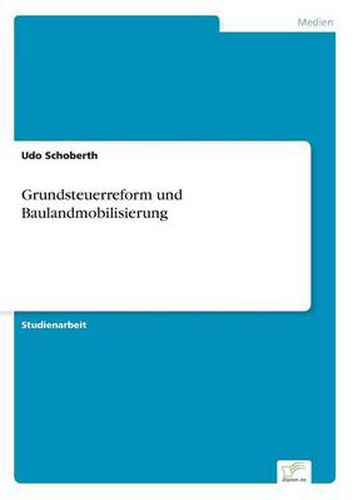 Cover image for Grundsteuerreform und Baulandmobilisierung