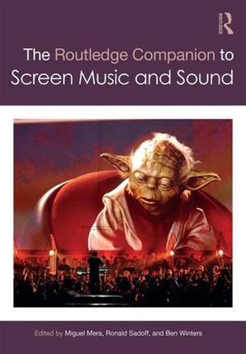 Cover image for The Routledge Companion to Screen Music and Sound