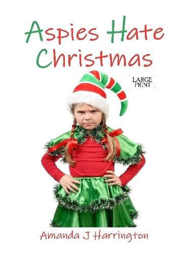 Cover image for Aspies Hate Christmas Large Print