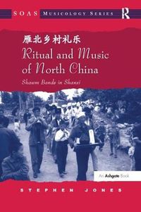 Cover image for Ritual and Music of North China: Shawm Bands in Shanxi