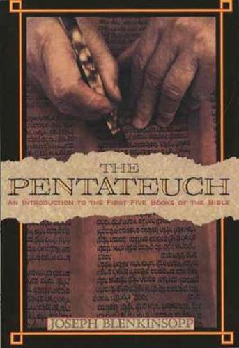 The Pentateuch: An Introduction to the First Five Books of the Bible