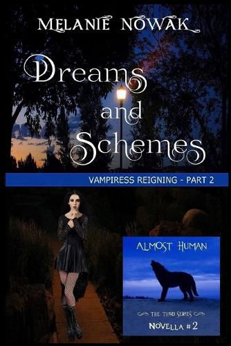 Cover image for Dreams and Schemes: Vampiress Reigning - Part 2