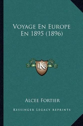 Voyage En Europe En 1895 (1896)