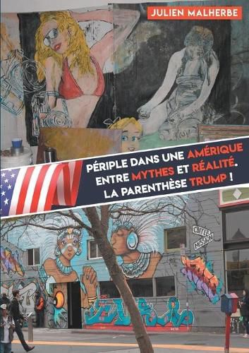 Cover image for Periple dans une Amerique entre mythes et realite.: La parenthese Trump !