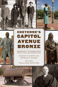Cover image for Cheyenne's Capitol Avenue Bronze