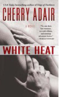 Cover image for White Heat: A Novel