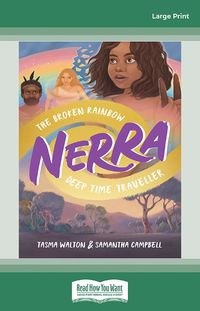 Cover image for The Broken Rainbow (Nerra Deep Time Traveller)