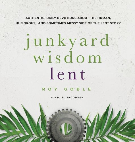 Cover image for Junkyard Wisdom Lent