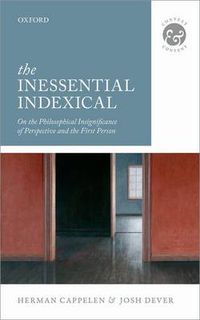 Cover image for The Inessential Indexical: On the Philosophical Insignificance of Perspective and the First Person