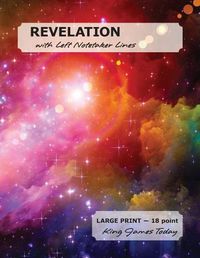 Cover image for REVELATION with Left Notetaker Lines: LARGE PRINT - 18 point, King James Today