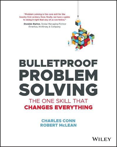 Bulletproof Problem Solving - The One Skill That Changes Everything