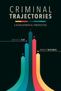 Cover image for Criminal Trajectories: A Developmental Perspective