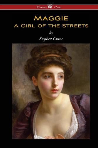 Cover image for Maggie: A Girl of the Streets (Wisehouse Classics Edition)