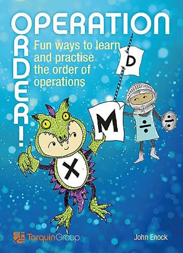 Cover image for Operation Order!: Fun Ways to Learn and Practise the Order of Operations