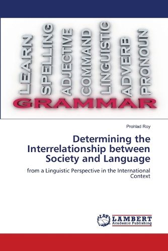 Cover image for Determining the Interrelationship between Society and Language