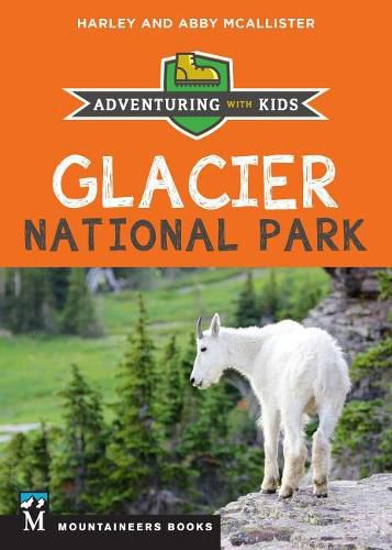 Cover image for Glacier National Park: Adventuring with Kids