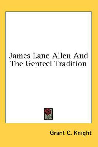James Lane Allen and the Genteel Tradition
