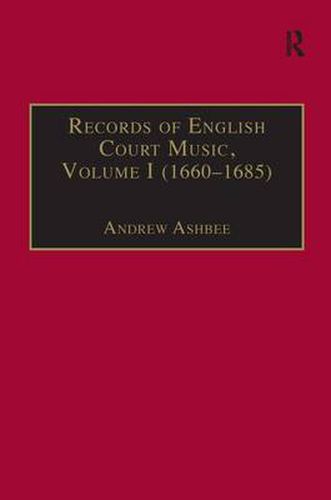 Cover image for Records of English Court Music: Volume I (1660-1685)