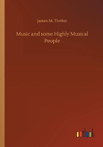 Cover image for Music and some Highly Musical People