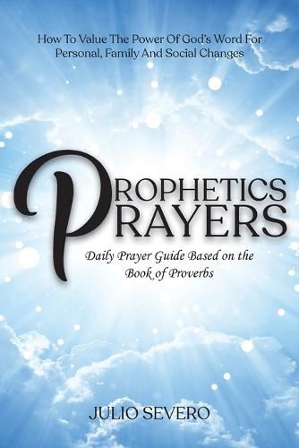 Cover image for Prophetic Prayers: Daily Prayer Guide Based on the Book of Proverbs