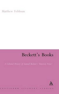 Cover image for Beckett's Books: A Cultural History of the Interwar Notes