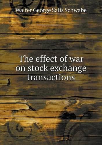 Cover image for The effect of war on stock exchange transactions