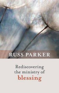 Cover image for Rediscovering the Ministry of Blessing