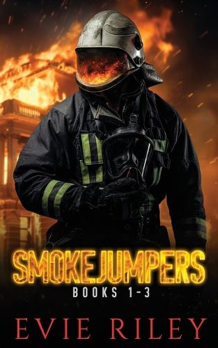 Cover image for Smokejumpers Series Omnibus Volume One