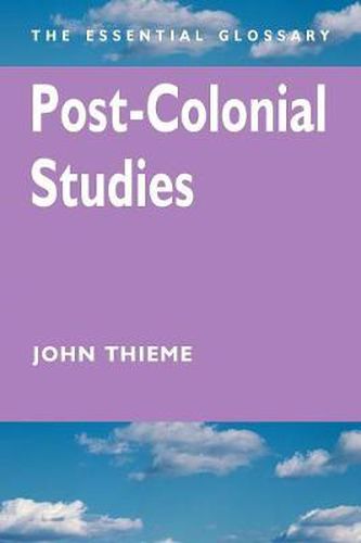 Cover image for Post-Colonial Studies: The Essential Glossary