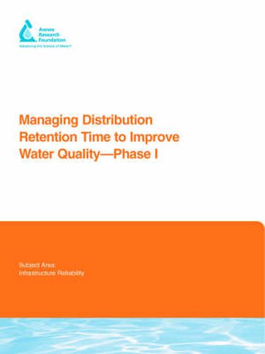 Cover image for Managing Distribution Retention Time to Improve Water Quality