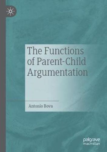 Cover image for The Functions of Parent-Child Argumentation