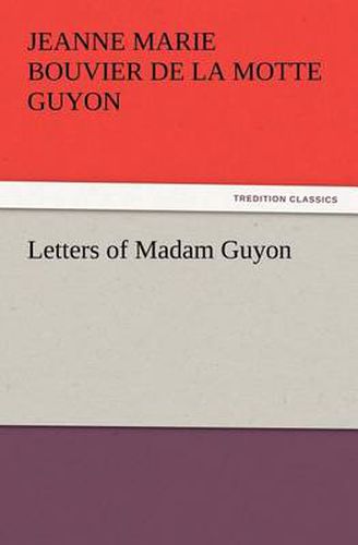 Cover image for Letters of Madam Guyon