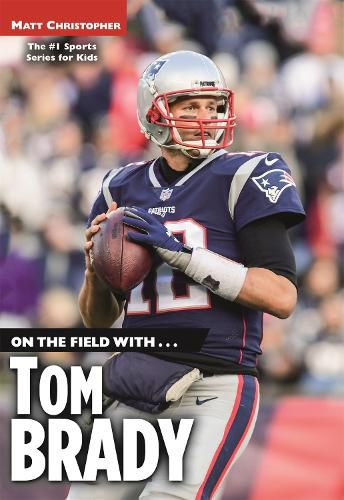 Cover image for On the Field with...Tom Brady