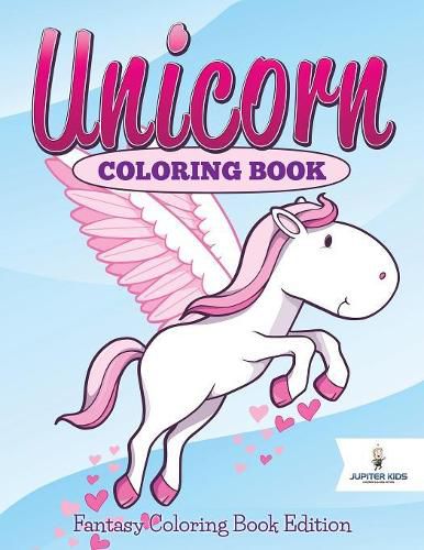 Cover image for Unicorn Coloring Book: Fantasy Coloring Book Edition