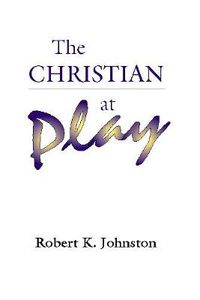 Cover image for The Christian at Play