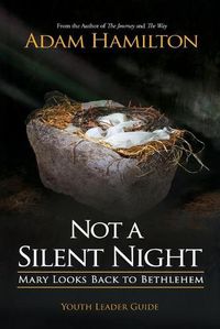 Cover image for Not a Silent Night Youth Leader Guide