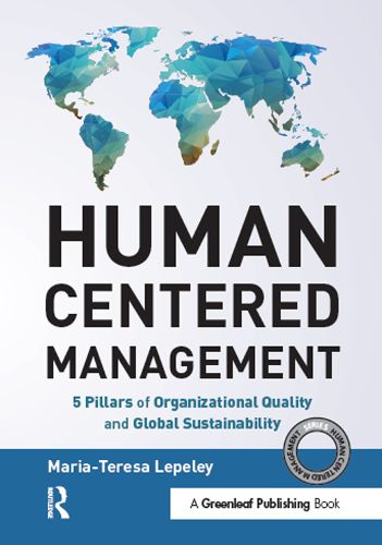 Cover image for Human Centered Management: 5 Pillars of Organizational Quality and Global Sustainability