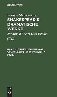 Cover image for Der Kaufmann Von Venedig. Der Liebe Verlorne Muhe