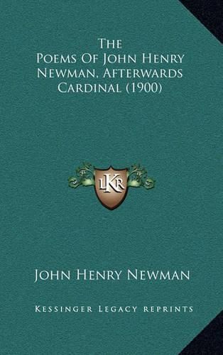 The Poems of John Henry Newman, Afterwards Cardinal (1900)